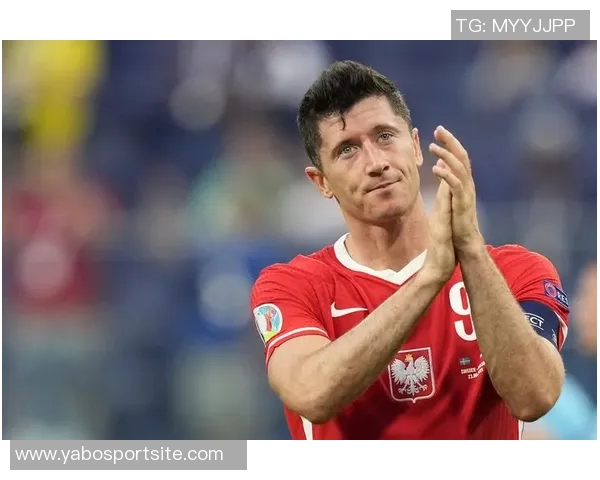 重返波兰国家队的格罗西茨基与莱万关系改善分享心路历程